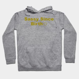 sassy since 1994 Hoodie